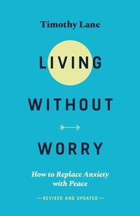 Enlarge image Cover: Living without Worry - The Good Book Company