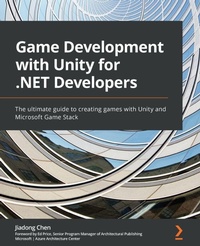 Enlarge image Cover: Game Development with Unity for .NET Developers - Packt Publishing