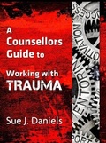 Cover: Working with Three Levels of Trauma - Trauma Writers Publishing