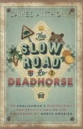 Cover: The Slow Road to Deadhorse - Redbrick Books