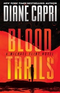 Cover: Blood Trails (Michael Flint Series, #1) - Diane Capri