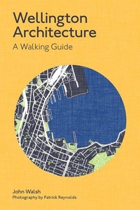 Abbildung von: Wellington Architecture - Massey University Press