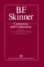 Cover: B.F. Skinner: Consensus And Controversy - Routledge