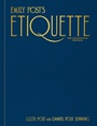 Cover: Emily Post's Etiquette, The Centennial Edition - Ten Speed Press