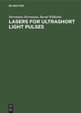 Cover: Lasers for Ultrashort Light Pulses - De Gruyter