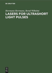 Enlarge image Cover: Lasers for Ultrashort Light Pulses - De Gruyter