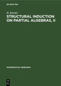 Cover: Structural Induction on Partial Algebras, II - Mathematical Research