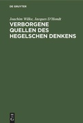 Cover: Verborgene Quellen des Hegelschen Denkens - De Gruyter