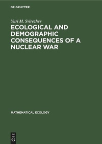 Abbildung von: Ecological and Demographic Consequences of a Nuclear War - Mercury Learning and Information
