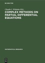 Cover: Complex Methods on Partial Differential Equations - De Gruyter