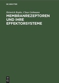 Cover: Membranrezeptoren und ihre Effektorsysteme - De Gruyter