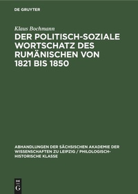 Abbildung von: Der Politisch-Soziale Wortschatz Des Rumaenischen Von 1821 Bis 1850 - Mercury Learning and Information