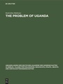 Cover: The Problem of Uganda - De Gruyter