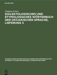 Abbildung von: Dialektologisches Und Etymologisches Woerterbuch Der Ostjakischen Sprache, Lieferung 3 - Mercury Learning and Information