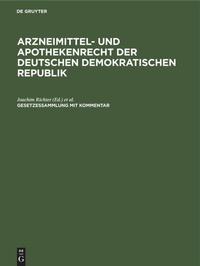 Abbildung von: Arzneimittel- Und Apothekenrecht Der Deutschen Demokratischen Republik. Lieferung 8 - Mercury Learning and Information
