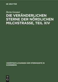 Abbildung von: Die Veraenderlichen Sterne Der Noerdlichen Milchstrasse, Teil XIV - Mercury Learning and Information
