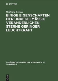 Abbildung von: Einige Eigenschaften Der Unregelmaessig Veraenderlichen Sterne Geringer Leuchtkraft - Mercury Learning and Information