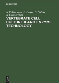 Enlarge image Cover: Vertebrate Cell Culture II and Enzyme Technology - De Gruyter