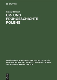Abbildung von: Ur- Und Fruehgeschichte Polens - Mercury Learning and Information