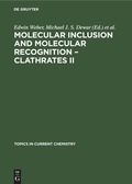Bild: Molecular Inclusion and Molecular Recognition - Clathrates II - De Gruyter