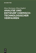 Cover: Analyse und Entwurf chemisch-technologischer Verfahren - De Gruyter