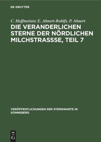 Abbildung von: Die Veranderlichen Sterne Der Noerdlichen Milchstrassse, Teil 7 - Mercury Learning and Information
