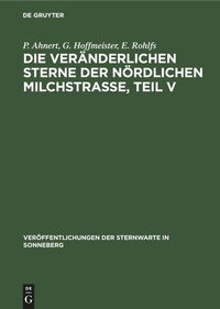 Abbildung von: Die Veraenderlichen Sterne Der Noerdlichen Milchstrasse, Teil V - Mercury Learning and Information