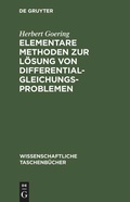 Cover: Elementare Methoden zur L&ouml;sung von Differentialgleichungsproblemen - De Gruyter