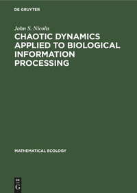 Abbildung von: Chaotic Dynamics Applied to Biological Information Processing - Mercury Learning and Information