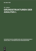 Cover: Grundstrukturen der Analysis I. - De Gruyter
