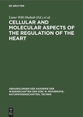 Cover: Cellular and Molecular Aspects of the Regulation of the Heart - De Gruyter
