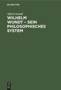 Cover: Wilhelm Wundt - Sein philosophisches System - De Gruyter