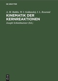 Cover: Kinematik der Kernreaktionen - De Gruyter