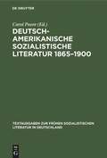 Cover: Deutsch-amerikanische sozialistische Literatur 1865-1900 - De Gruyter