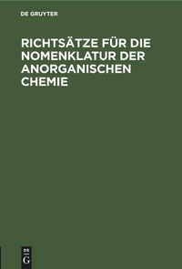 Bild: Richtsaetze Fuer Die Nomenklatur Der Anorganischen Chemie - Mercury Learning and Information