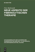 Cover: Neue Aspekte der fibrinolytischen Therapie - De Gruyter