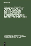 Cover: Pompe, Wolfgang: Zur Anwendung der akustischen Emissionsanalyse in der Festk&ouml;rperphysik - De Gruyter