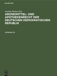 Abbildung von: Arzneimittel- Und Apothekenrecht Der Deutschen Demokratischen Republik. Lieferung 7/8 - Mercury Learning and Information
