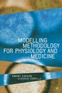 Cover: Modelling Methodology for Physiology and Medicine - Academic Press