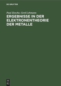 Cover: Ergebnisse in der Elektronentheorie der Metalle - De Gruyter