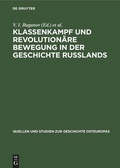 Cover: Klassenkampf und revolution&auml;re Bewegung in der Geschichte Russlands - De Gruyter
