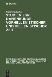 Abbildung von: Studien Zur Namenkunde Vorhellenistischer Und Hellenistischer Zeit - Mercury Learning and Information