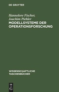 Cover: Modellsysteme der Operationsforschung - De Gruyter