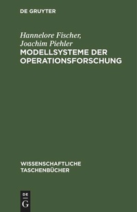 Enlarge image Cover: Modellsysteme der Operationsforschung - De Gruyter