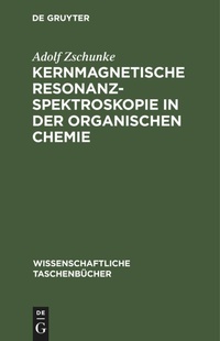 Abbildung von: Kernmagnetische Resonanzspektroskopie in Der Organischen Chemie - Mercury Learning and Information