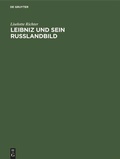 Cover: Leibniz und sein Russlandbild - De Gruyter