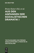 Cover: Aus den Anfangen der sozialistischen Dramatik I - De Gruyter