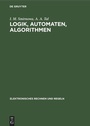 Cover: Logik, Automaten, Algorithmen - De Gruyter