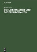 Cover: Schleiermacher und die Fr&uuml;hromantik - De Gruyter