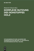 Bild: Komplexe Nutzung Des Rohstoffes Holz - Mercury Learning and Information